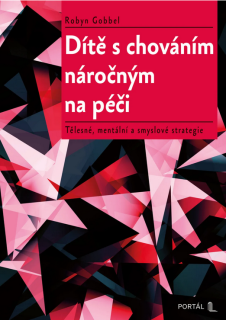 Dítě s chováním náročným na péči